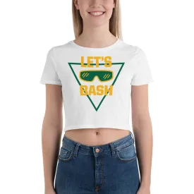 Let's Bash - Women’s Crop Tee